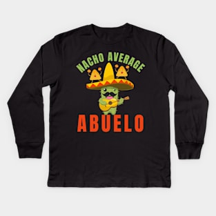 Nacho average abuelo Kids Long Sleeve T-Shirt